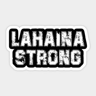 Lahaina Strong Sticker